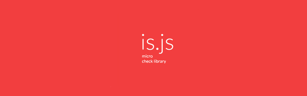 Compara variables en javascript con Is.js