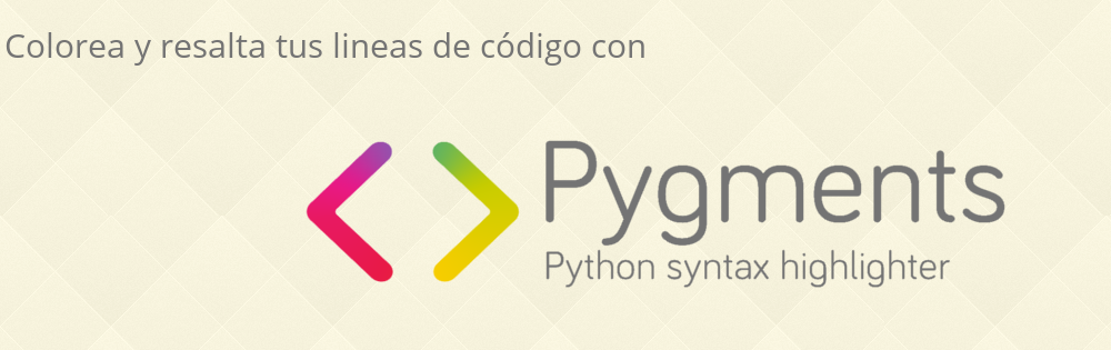 Resalta tu código con Pygments
